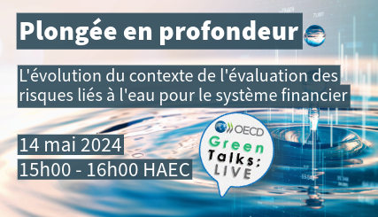 Green Talks LIVE - Diving deeper: the evolving landscape for assessing water risks to the financial system