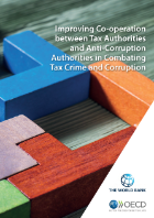 Cover: Improving Co-operation between Tax Authorities and Anti-Corruption Authorities in Combating Tax Crime and Corruption